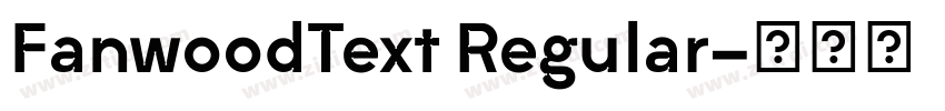FanwoodText Regular字体转换